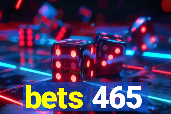 bets 465